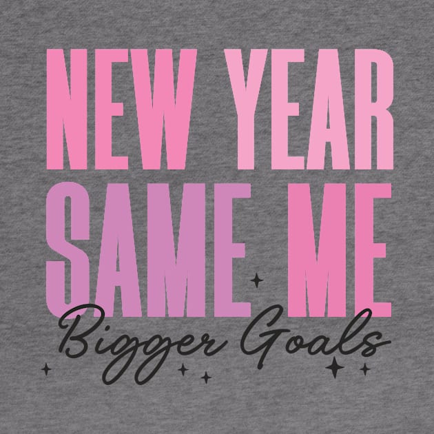 New Year, Same Me, Bigger Goals by Nessanya